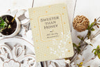 Sweeter Than Honey (Daily Devotional, Mother's Day Gifts)